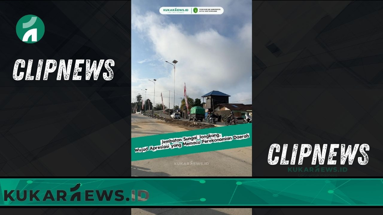 Jembatan Sungai Jongkang, Wujud Apresiasi yang Memacu Perekonomian Daerah - Clipnews